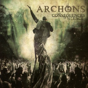Archons - The Consequences Of Silence